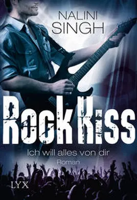 Singh |  Rock Kiss - Ich will alles von dir | Buch |  Sack Fachmedien