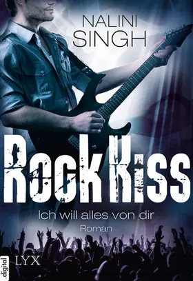 Singh |  Rock Kiss - Ich will alles von dir | eBook | Sack Fachmedien