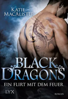 MacAlister |  Black Dragons - Ein Flirt mit dem Feuer | Buch |  Sack Fachmedien