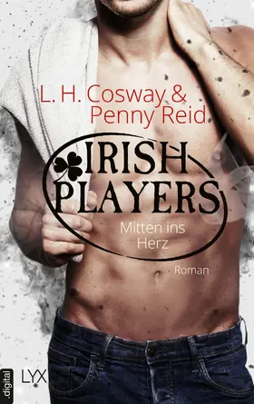 Reid / Cosway |  Irish Players - Mitten ins Herz | eBook | Sack Fachmedien
