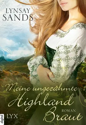 Sands |  Meine ungezähmte Highland-Braut | eBook | Sack Fachmedien