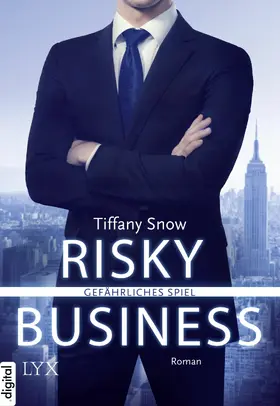 Snow |  Risky Business - Gefährliches Spiel | eBook | Sack Fachmedien