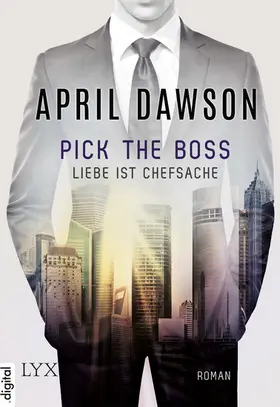 Dawson |  Pick the Boss - Liebe ist Chefsache | eBook | Sack Fachmedien