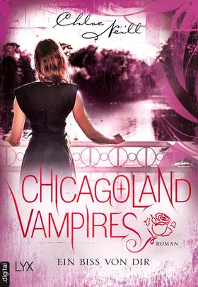Neill |  Chicagoland Vampires - Ein Biss von dir | eBook | Sack Fachmedien