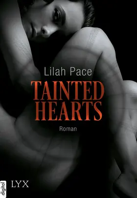 Pace |  Tainted Hearts | eBook | Sack Fachmedien