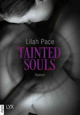Pace |  Tainted Souls | eBook | Sack Fachmedien