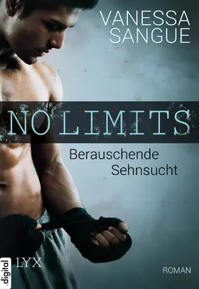 Sangue |  No Limits - Berauschende Sehnsucht | eBook | Sack Fachmedien