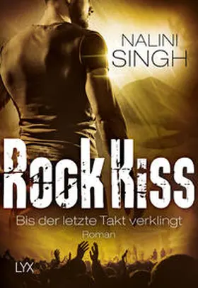 Singh |  Rock Kiss - Bis der letzte Takt verklingt | Buch |  Sack Fachmedien