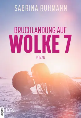Ruhmann |  Bruchlandung auf Wolke 7 | eBook | Sack Fachmedien