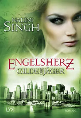 Singh | Gilde der Jäger - Engelsherz | Buch | 978-3-7363-0393-5 | www.sack.de