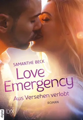 Beck |  Love Emergency – Aus Versehen verlobt | eBook | Sack Fachmedien