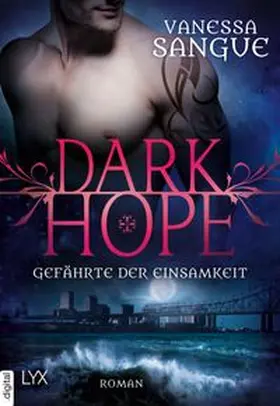 Sangue |  Dark Hope - Gefährte der Einsamkeit | Buch |  Sack Fachmedien