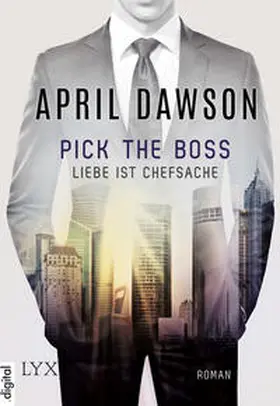 Dawson |  Pick the Boss - Liebe ist Chefsache | Buch |  Sack Fachmedien