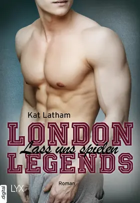 Latham |  London Legends – Lass uns spielen | eBook | Sack Fachmedien