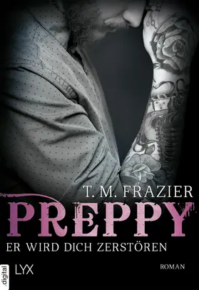 Frazier |  Preppy - Er wird dich zerstören | eBook | Sack Fachmedien