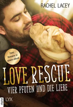 Lacey |  Love Rescue - Vier Pfoten und die Liebe | eBook | Sack Fachmedien