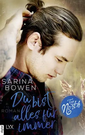 Bowen |  True North - Du bist alles für immer | eBook | Sack Fachmedien