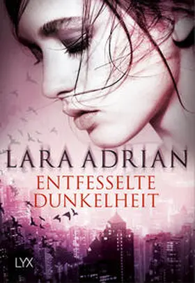 Adrian | Entfesselte Dunkelheit | Buch | 978-3-7363-0697-4 | www.sack.de
