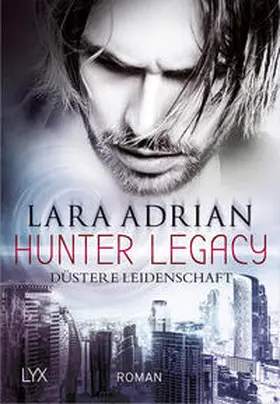 Adrian |  Hunter Legacy - Düstere Leidenschaft | Buch |  Sack Fachmedien