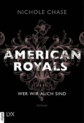 Chase |  American Royals - Wer wir auch sind | eBook | Sack Fachmedien
