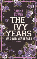 Bowen |  The Ivy Years - Was wir verbergen | Buch |  Sack Fachmedien