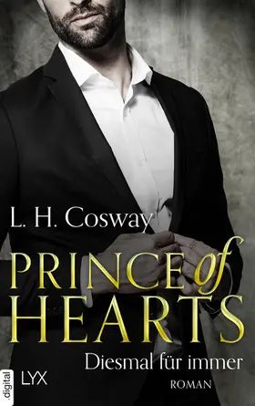 Cosway |  Prince of Hearts - Diesmal für immer | eBook | Sack Fachmedien