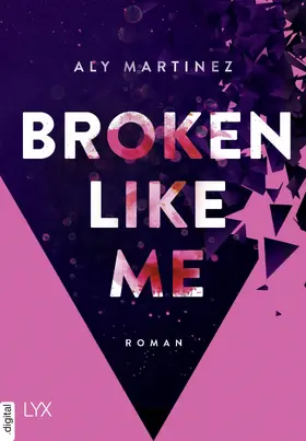 Martinez |  Broken Like Me | eBook | Sack Fachmedien