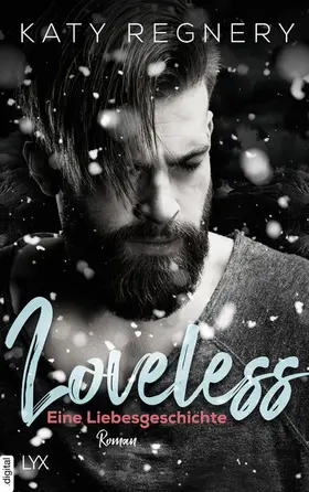 Regnery |  Loveless - Eine Liebesgeschichte | eBook | Sack Fachmedien