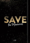  Save the Memories | Buch |  Sack Fachmedien