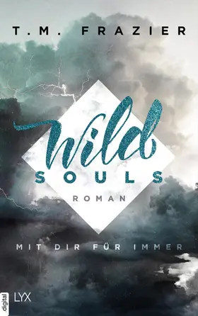 Frazier |  Wild Souls - Mit dir für immer | eBook | Sack Fachmedien