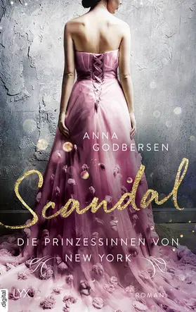 Godbersen |  Die Prinzessinnen von New York - Scandal | eBook | Sack Fachmedien