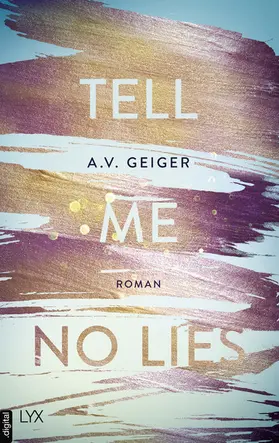 Geiger |  Tell Me No Lies | eBook | Sack Fachmedien