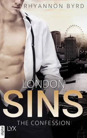 Byrd |  London Sins - The Confession | eBook | Sack Fachmedien