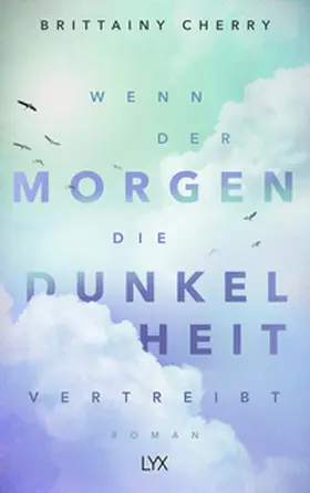 Cherry | Wenn der Morgen die Dunkelheit vertreibt | Buch | 978-3-7363-1068-1 | www.sack.de