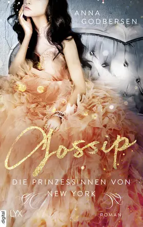 Godbersen |  Die Prinzessinnen von New York - Gossip | eBook | Sack Fachmedien