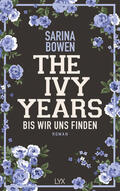 Bowen |  The Ivy Years - Bis wir uns finden | Buch |  Sack Fachmedien