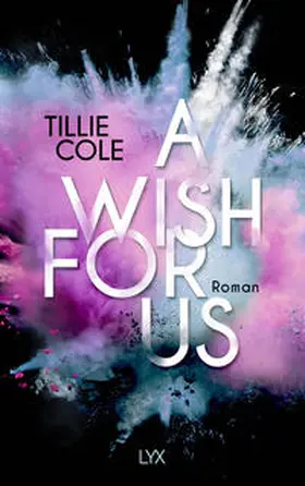 Cole |  A Wish for Us | Buch |  Sack Fachmedien