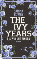 Bowen |  The Ivy Years - Bis wir uns finden | eBook | Sack Fachmedien