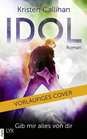 Callihan |  Idol - Gib mir alles von dir | eBook | Sack Fachmedien