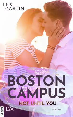 Martin |  Boston Campus - Not Until You | eBook | Sack Fachmedien