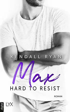 Ryan |  Hard to Resist - Max | eBook | Sack Fachmedien