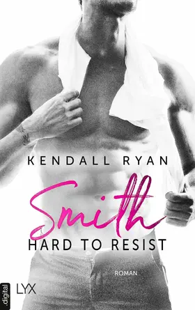 Ryan |  Hard to Resist - Smith | eBook | Sack Fachmedien