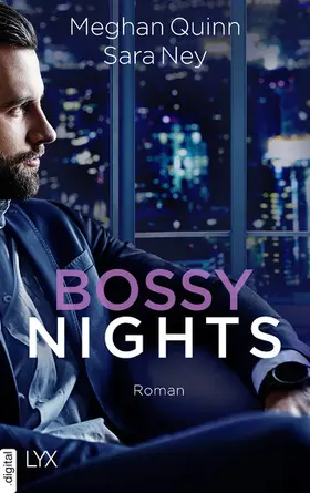 Quinn / Ney |  Bossy Nights | eBook | Sack Fachmedien