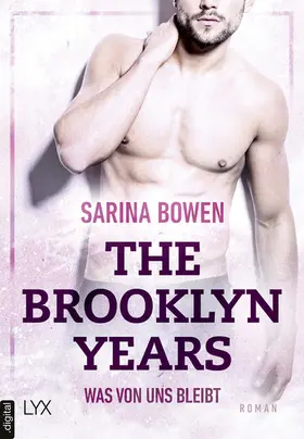 Bowen |  The Brooklyn Years - Was von uns bleibt | eBook | Sack Fachmedien