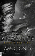 Jones |  Bad Romance - Elite Kings Club | eBook | Sack Fachmedien