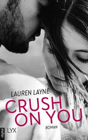 Layne |  Crush on You | eBook | Sack Fachmedien