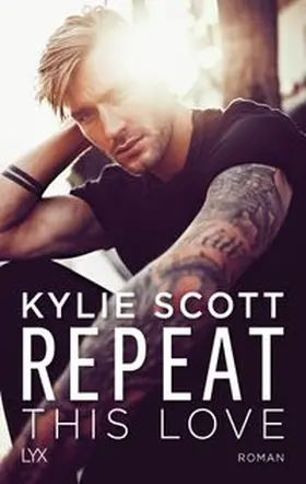Scott | Repeat This Love | Buch | 978-3-7363-1289-0 | www.sack.de