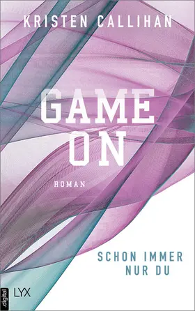 Callihan |  Game on - Schon immer nur du | eBook | Sack Fachmedien
