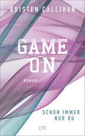 Callihan |  Game on - Schon immer nur du | Buch |  Sack Fachmedien
