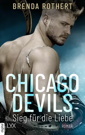 Rothert |  Chicago Devils - Sieg für die Liebe | eBook | Sack Fachmedien